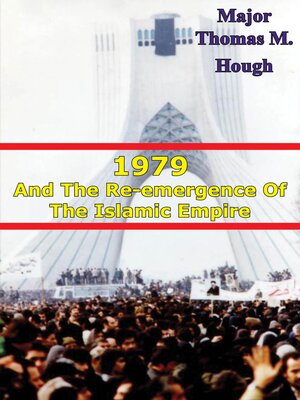 cover image of 1979 and the Re-Emergence of the Islamic Empire